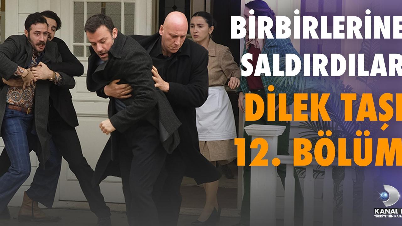 Dilek Taşı 13. Bölüm