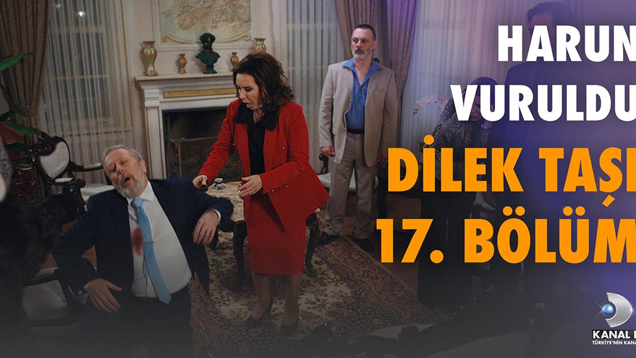 Dilek Taşı 17. Bölüm