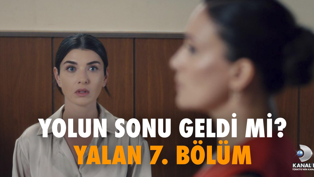 Yalan 7. Bölüm