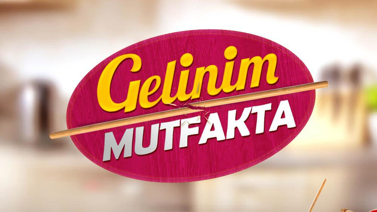 GELİNİM MUTFAKTA