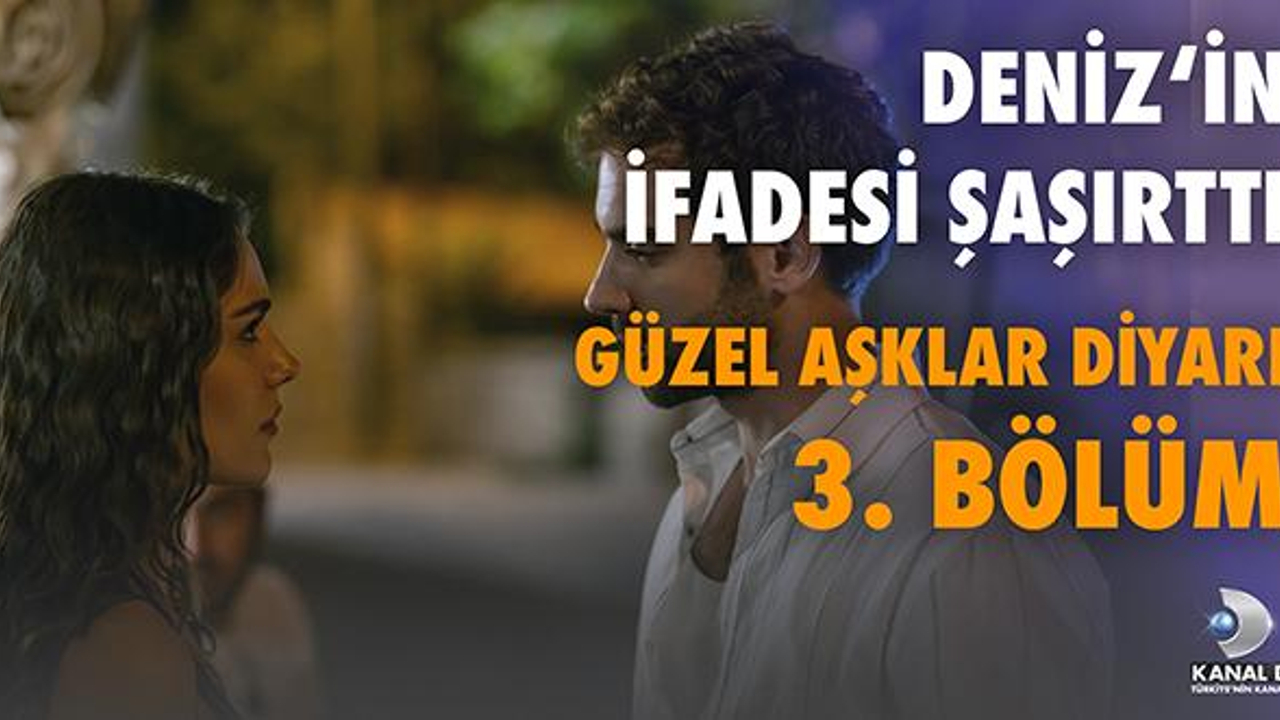 Güzel Aşklar Diyarı 3. Bölüm