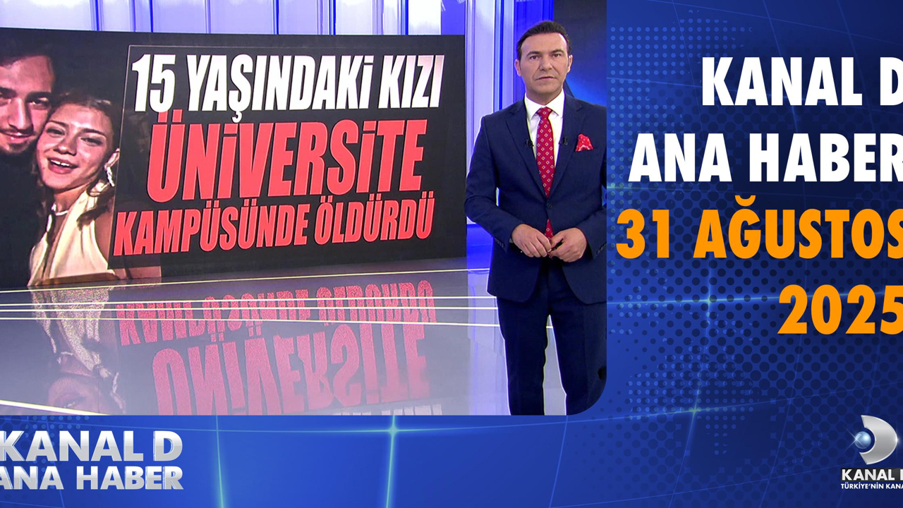 Kanal D Haber Hafta Sonu – 31.08.2025