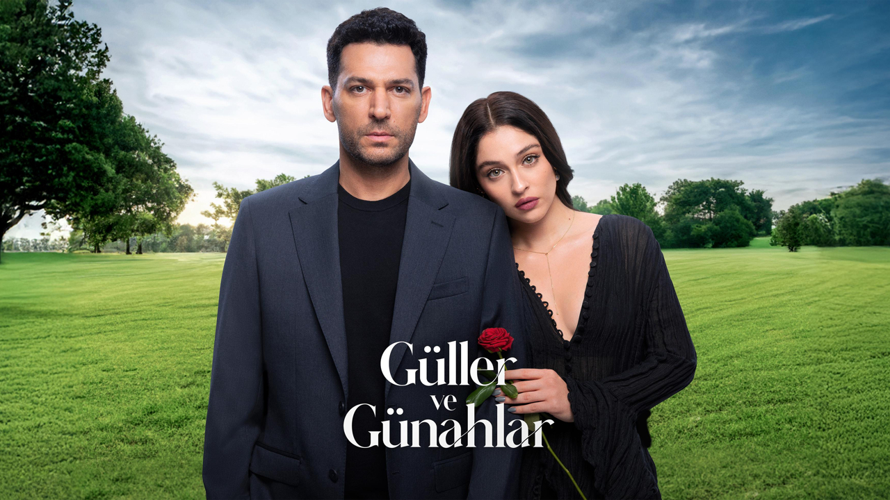 GÜLLER VE GÜNAHLAR