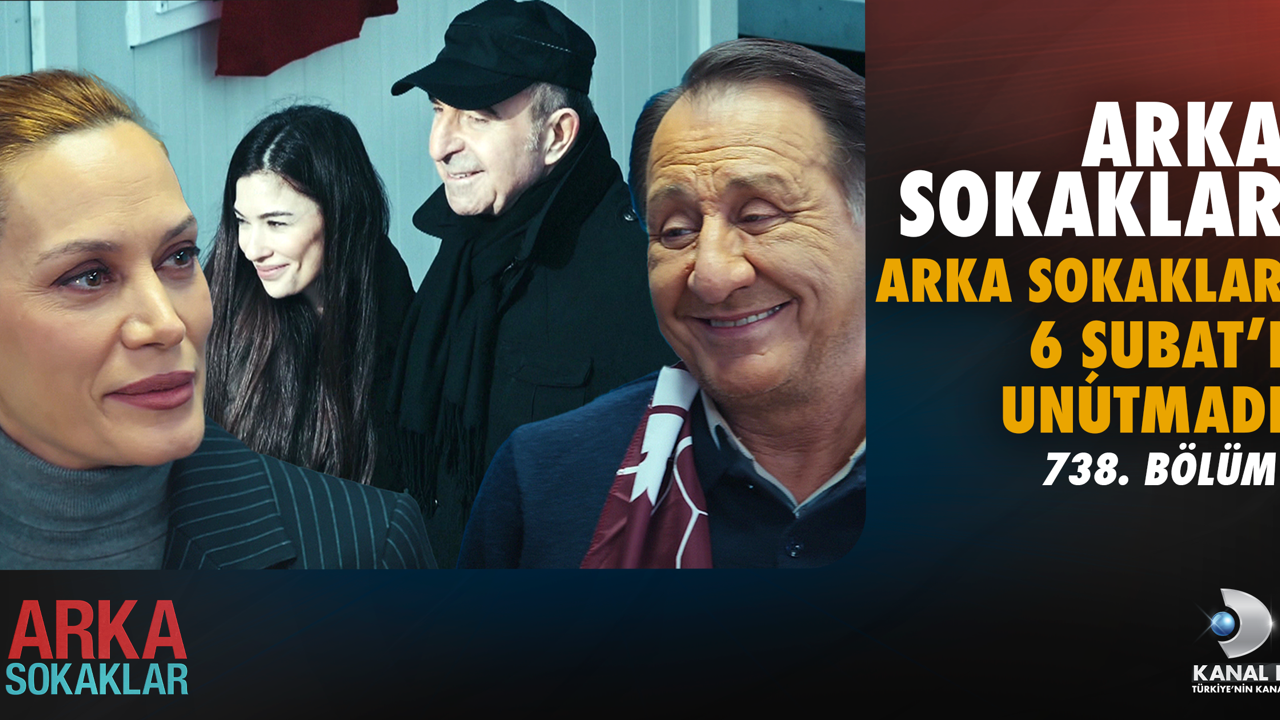 “Arka Sokaklar” 6 Şubat’ı unutmadı