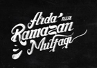 Arda'nın Ramazan Mutfağı