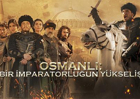 Osmanlı: Bir İmparatorluğun Yükselişi