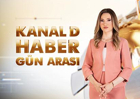 Kanal D Haber Gün Arası
