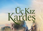 Üç Kız Kardeş