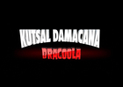 Kutsal Damacana: Dracoola