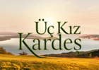 Üç Kız Kardeş