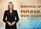 Kanal D Haber Gün Arası