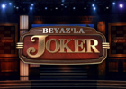 Beyaz'la Joker