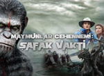 Maymunlar Cehennemi: Şafak Vakti