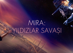 Mira: Yıldızlar Savaşı