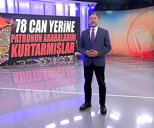 78 can yerine patronun arabalarını kurtarmışlar!