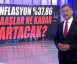 Enflasyon %37,86 maaşlar ne olacak?