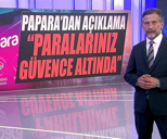 Papara'dan açıklama: "Paralarınız güvence altında!"