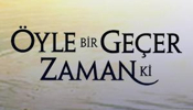 Öyle Bir Geçer Zaman Ki