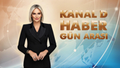 Kanal D Haber Gün Arası