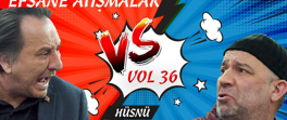Hüsnü ve Mesut'un komik atışmaları - VOL 36