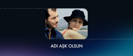 Adı Aşk Olsun