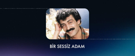 Bir Sessiz Adam
