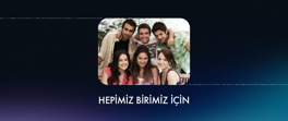 Hepimiz Birimiz İçin