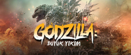 Godzilla: Büyük Yıkım