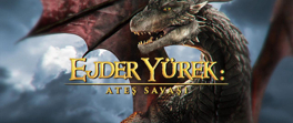 Ejder Yürek: Ateş Savaşı