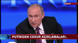 Putin'den cesur açıklamalar!