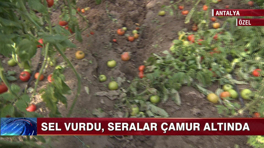 Antalya'da sel seraları vurdu!