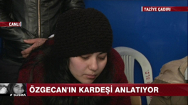 Özgecan'ın kardeşleri acılarını paylaştı