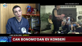 Can Bonomo hayranının evinden konser verecek!