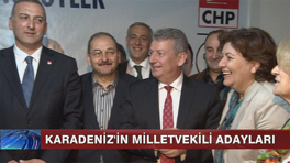 Karadeniz'in Milletvekili adayları!