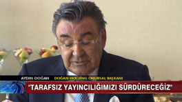 Aydın Doğan: Taraf değil, gazeteciyiz!