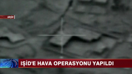 IŞİD'e hava operasyonu yapıldı!