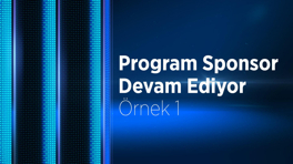 Program Sponsorluk Devam Ediyor-Örnek 1