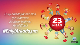 Kanal D’den 23 Nisan sürprizi!