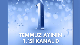 Kanal D Temmuz birincisi!