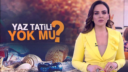 Okullar yazın tatil olacak mı?