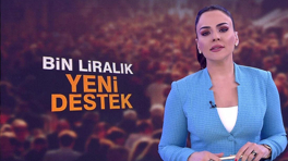 Yeni bin liralık destek yardımı kimlere verilecek?