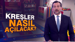 Kreşler nasıl açılacak?