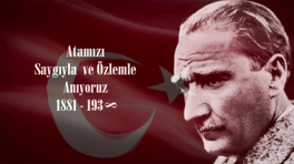 Mustafa Kemal Atatürk'ü özlemle anıyoruz!