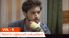 Tekin'in eğlenceli vukuatları - VOL 5