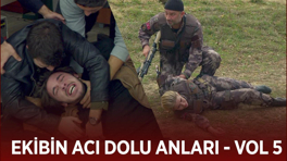 Ekibin acı dolu anları - VOL 5