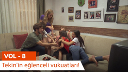 Tekin'in eğlenceli vukuatları - VOL 8