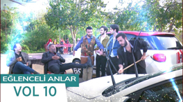 Ekibin kahkaha dolu anları - VOL 10