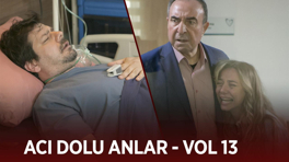 Ekibin acı dolu anları - VOL 13