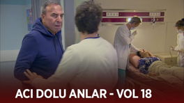 Ekibin acı dolu anları - VOL 18