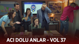 Ekibin acı dolu anları - VOL 37